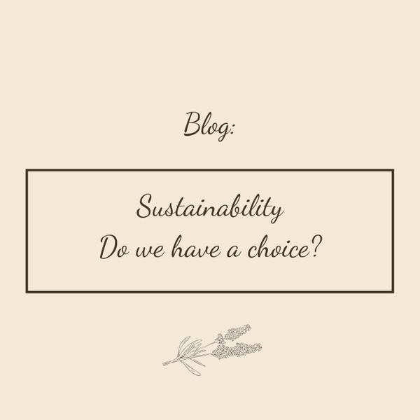 Sustainability | Do we have a choice?