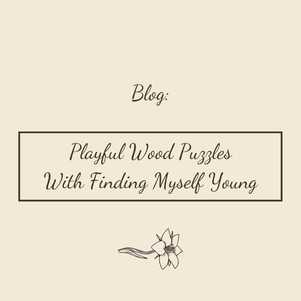 Playful Wood Puzzles | With Finding Myself Young