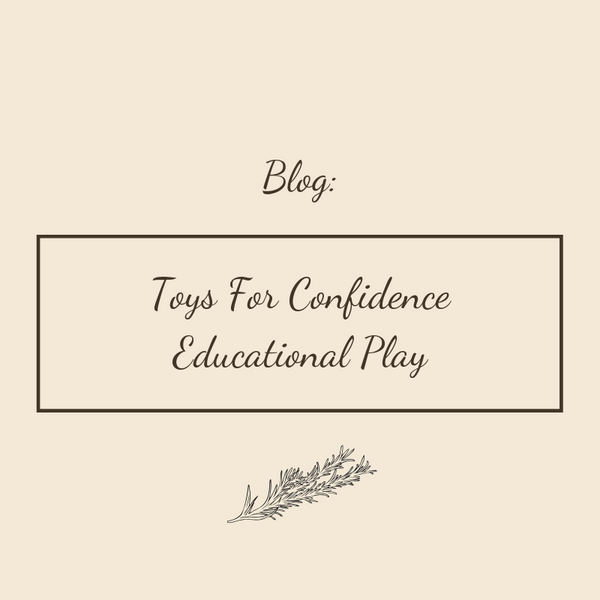 Toys for Confidence | Educational Play