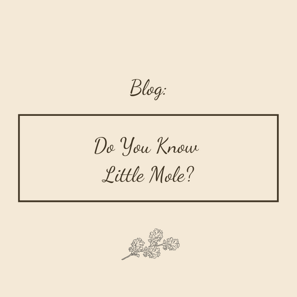 Do You Know Little Mole?